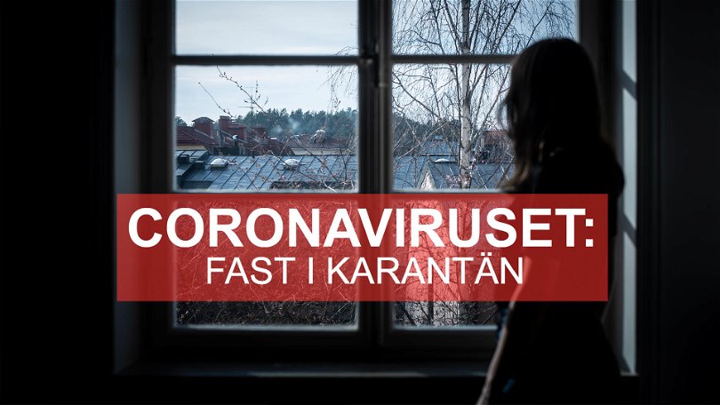 Coronaviruset - Fast i karantan.