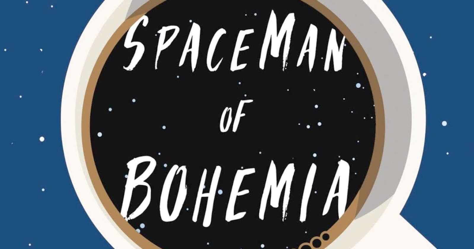 Spaceman of bohemia