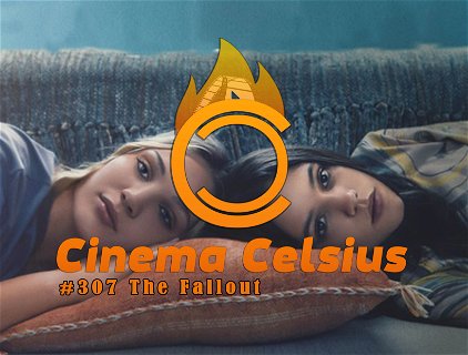 Cinema Celsius #307