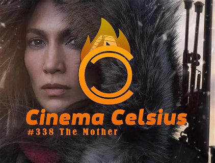 Cinema Celsius #338: The Mother