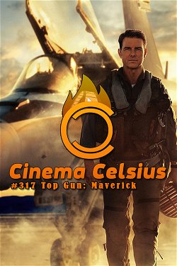 #317: Top Gun - Maverick
