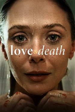Love & Death (s1)
